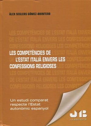 LES COMPETENCIES DE L'ESTAT ITALIA ENVERS LES CONFESSIONS RELIGIOSES.