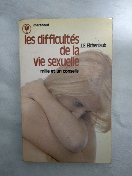 Les difficultes de la vie sexuelle