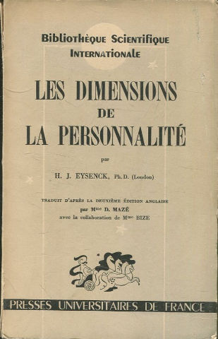 Les dimensions de la personnalité. Précédé d'un avant-propos par le Pr Aubrey Lewis.