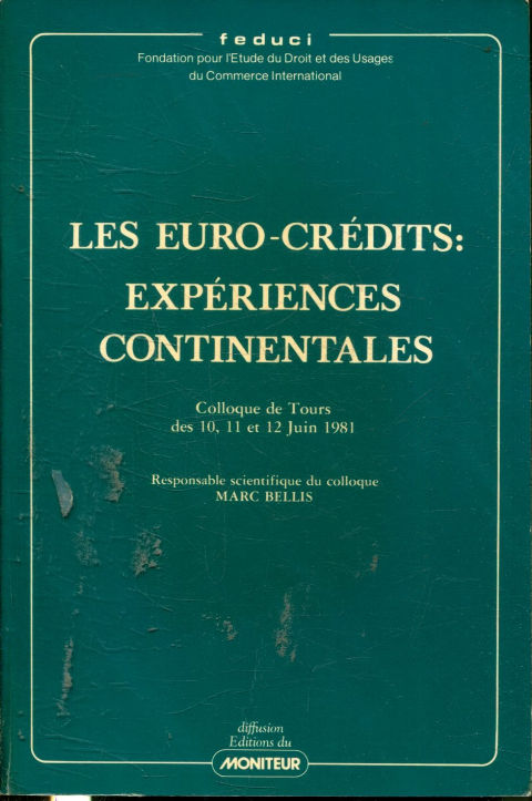 LES EURO-CREDITS: EXPERIENCES CONTINENTALES.