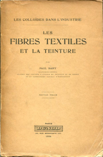 LES FIBRES TEXTILES ET LA TEINTURE.