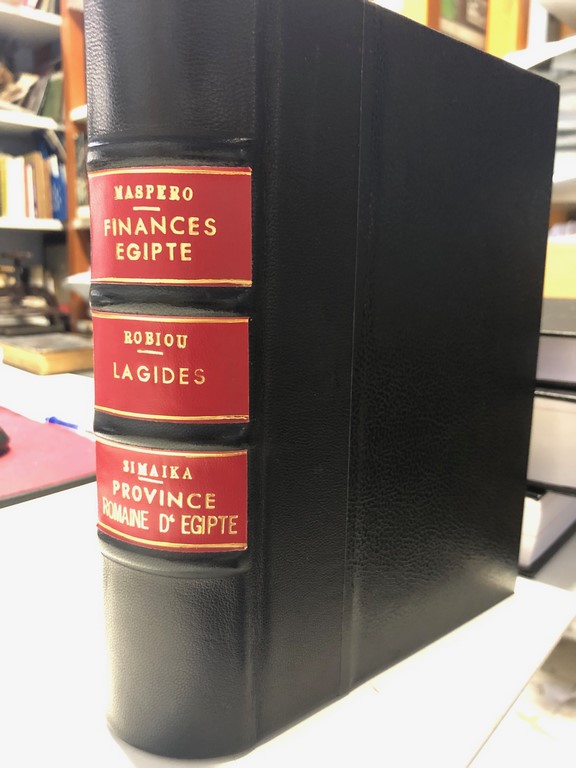 LES FINANCES DE L'EGYPTE/MEMOIRE SUR L'ECONOMIE POLITIQUE , L'ADMINISTRATION ET LA LEGISLATION DE L'EGYPTE, AU TEMPS DES LAGIDES/ESSAI SUR LA PROVINCE ROMAINE D'EGYPTE DEPUIS LA CONQUETE JUSQU'A DIOCLETIEN.