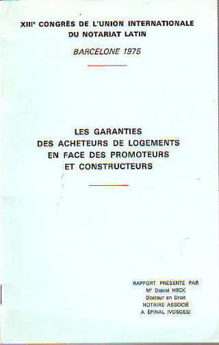 LES GARANTIES DES ACHETEURS DE LOGEMENTS EN FACE DES PROMOTEURS ET CONSTRUCTEURS.