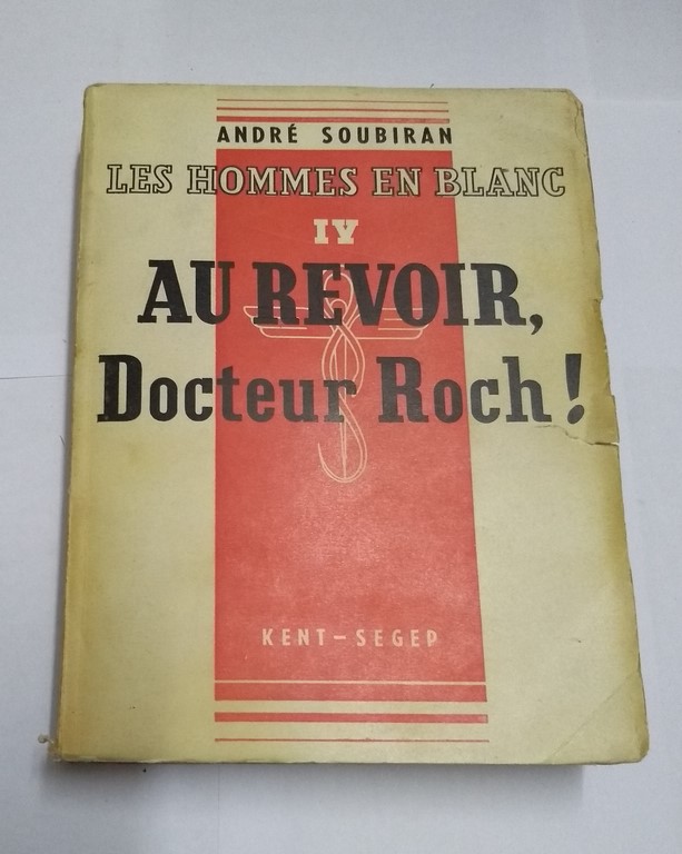 Les hommes en blanc. Au revoir, Docteur Roch! IV