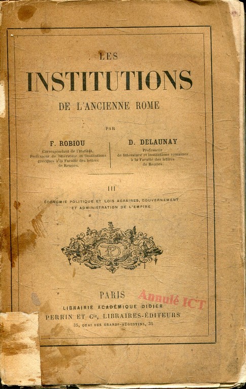 LES INSTITUTIONS DE L'ANCIENNE ROME.