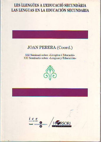 LES LLENGÜES A L'EDUCACIO SECUNDARIA/LAS LENGUAS EN LA EDUCACION SECUNDARIA.