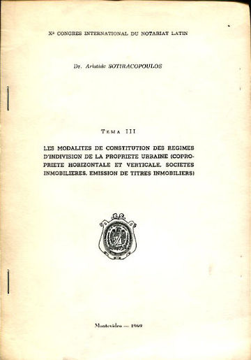 LES MODALITES DE CONSTITUTION DES REGIMES D'INDIVISION DE LA PROPRIETE URBAINE (COPROPIETE HORIZONTALE ET VERTICALE, SOCIETES INMOBILIERES, EMISSION DE TITRES INMOBILIERS).