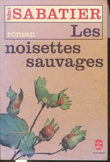 LES NOISETTES SAUVAGES.