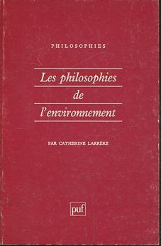 LES PHILOSOPHIES DE L' ENVIRONNEMENT.