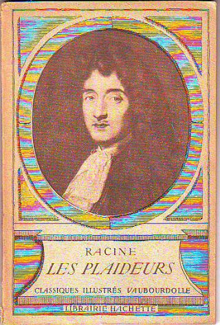 LES PLAIDEURS, COMEDIE (TEXTE CONFORME A L'EDITION DES GRANDS ECRIVAINS DE LA FRANCE).