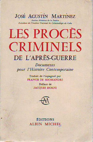 LES PROCÈS CRIMINELS DE L'APRÈS-GUERRE. DOCUMENTS POUR L'HISTOIRE CONTEMPORAINE.