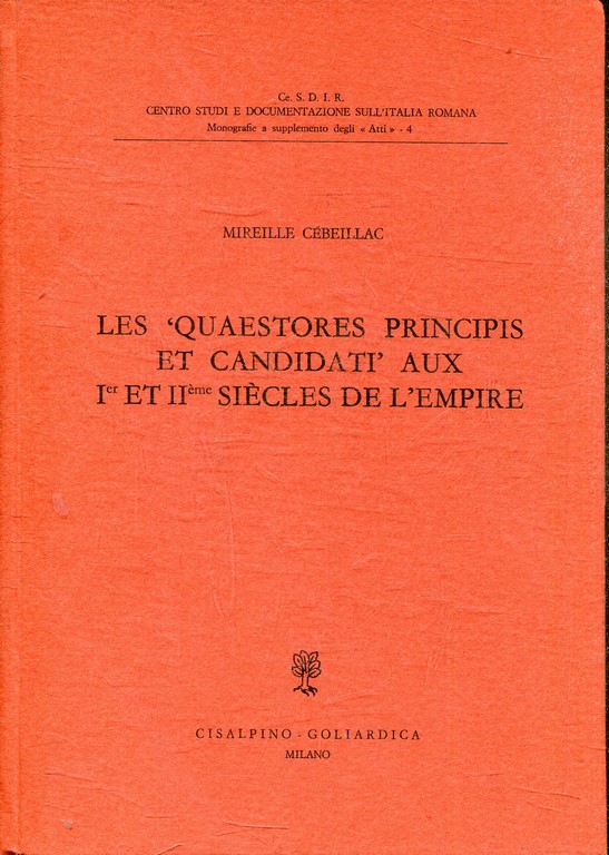 LES QUAESTORES PRINCIPIS ET CANDIDATI AUX 1er ET Iieme SIECLES DE L'EMPIRE.