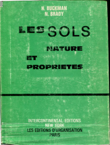 LES SOLS: NATURE ET PROPRIETES. PRECIS D'EDAPHOLOGIE.