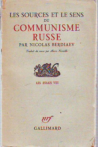 LES SOURCES ET LE SENS DU COMMUNISME RUSSE. LES ESSAIS VIII.