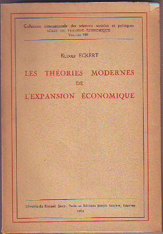 LES THEORIES MODERNES DE L'EXPANSION ECONOMIQUE.