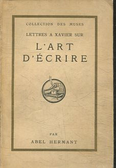 LETTRES A XAVIER SUR. L'ART D'ECRIRE.