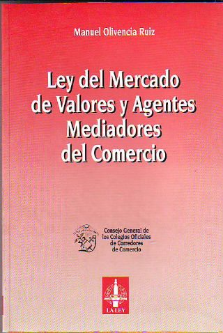 LEY DEL MERCADO DE VALORES Y AGENTES MEDIADORES DE COMERCIO.