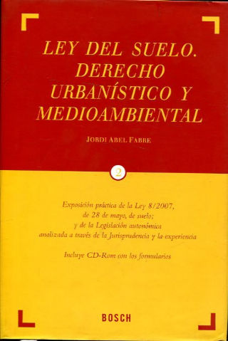 LEY DEL SUELO. DERECHO URBANISTICO Y MEDIOAMBIENTAL. TOMO II.