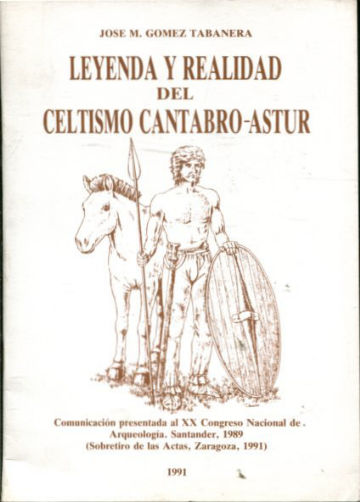 LEYENDA Y REALIDAD DEL CELTISMO CÁNTABRO-ASTUR.