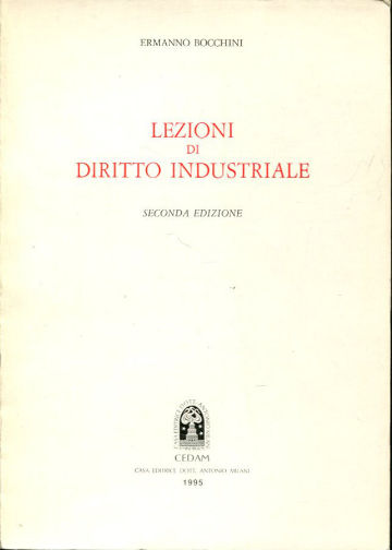 LEZIONI DI DIRITTO INDUSTRIALE.