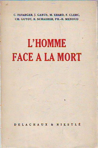 L'HOMME FACE A LA MORT.