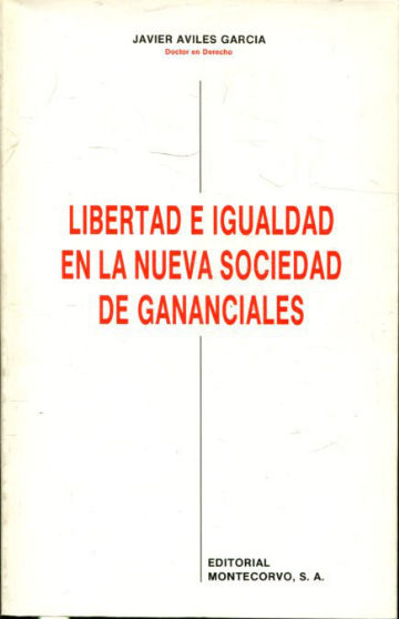 LIBERTAD E IGUALDAD EN LA NUEVA SOCIEDAD DE GANANCIALES.