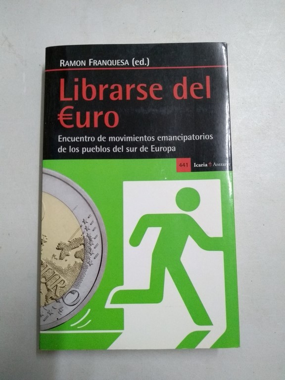 Librarse del euro