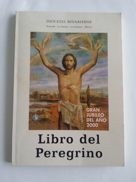 Libro del Peregrino. Tenerife, La Palma, La Gomera, Hierro