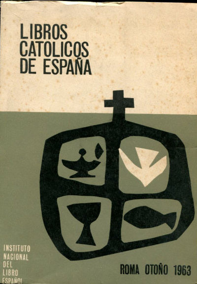 LIBROS CATOLICOS DE ESPAÑA. EXPOSICION PRESENTADA POR EL INSTITUTO NACIONAL DEL LIBRO ESPAÑOL EN HOMENAJE AL CONCILIO VATICANO II.