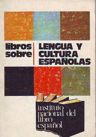 LIBROS SOBRE LENGUA Y CULTURA ESPAÑOLAS.