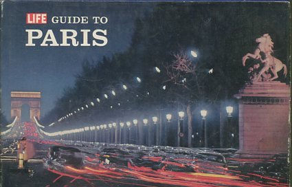 LIFE GUIDE TO PARIS.