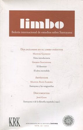 LIMBO. BOLETIN INTERNACIONAL DE ESTUDIOS SOBRE SANTAYANA. NUM. 32.