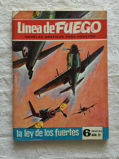 Línea de fuego. La ley de los fuertes