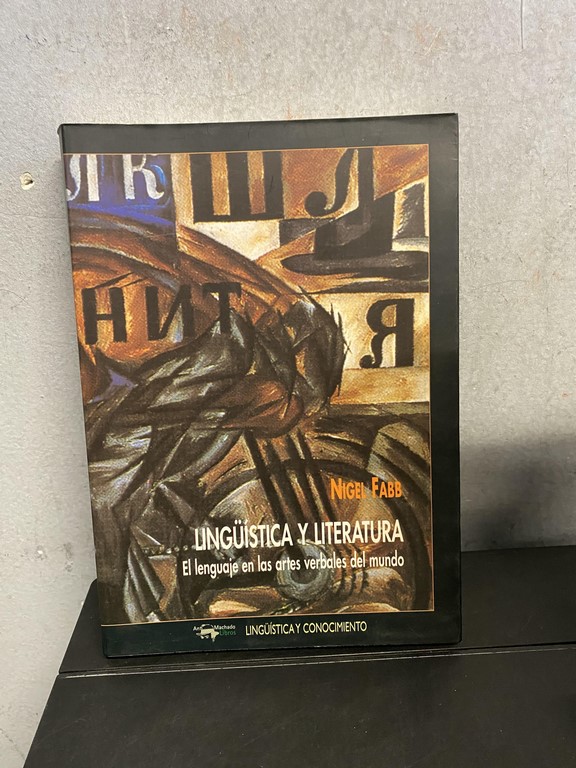 LINGÜÍSTICA Y LITERATURA. EL LENGUAJE EN LAS ARTES VERBALES DEL MUNDO.