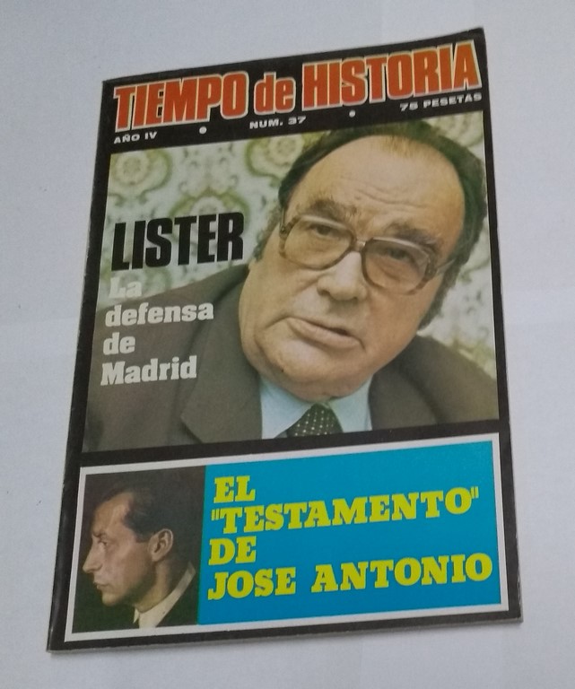 Lister: La defensa de Madrid. El “testamento” de José Antonio