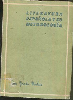 LITERATURA ESPAÑOLA Y SU METODOLOGIA.