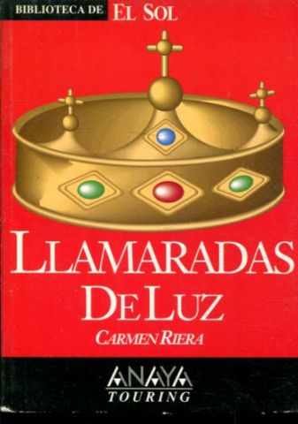 LLAMARADAS DE LUZ.