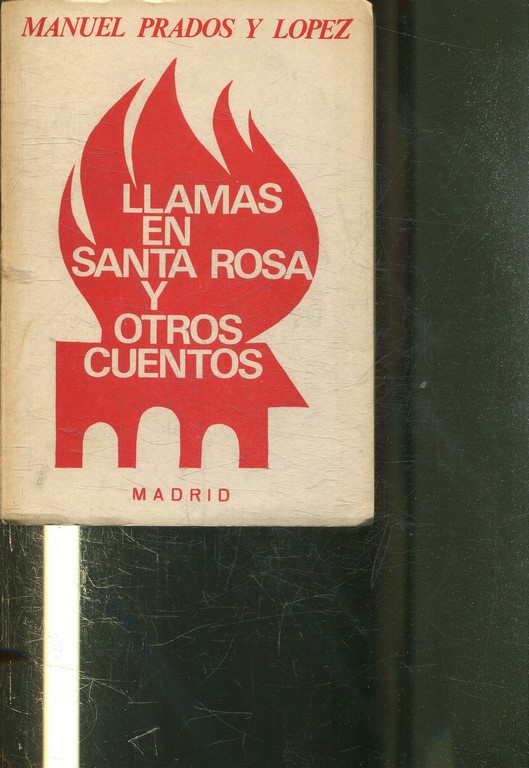 LLAMAS EN SANTA ROSA Y OTROS CUENTOS.