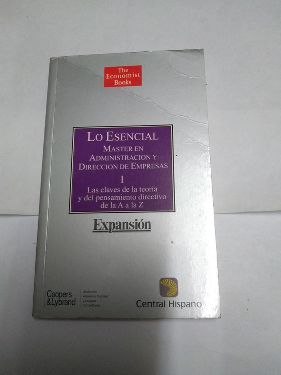 Lo Esencial Master en Administración y Dirección de Empresas, I