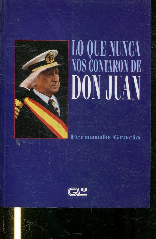 LO QUE NUNCA NOS CONTARON DE DON JUAN.