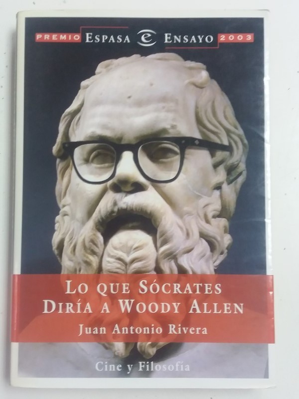 Lo que Sócrates diría a Woody Allen