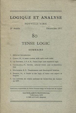 LOGIQUE ET ANALYSE. NOUVELLE SERIE. 20º ANNEE DECEMBRE 1977. 80 TENSE LOGIC.