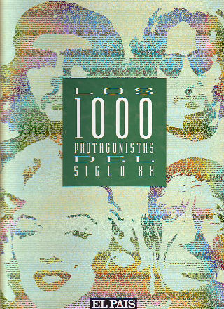 LOS 1000 PROTAGONISTAS DEL SIGLO XX.