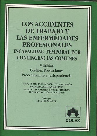 LOS ACCIDENTES DE TRABAJO Y LAS ENFERMEDADES PROFESIONALES. INCAPACIDAD TEMPORAL POR CONTIGENCIAS COMUNES.