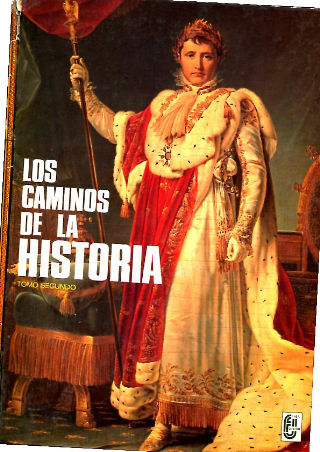 LOS CAMINOS DE LA HISTORIA.