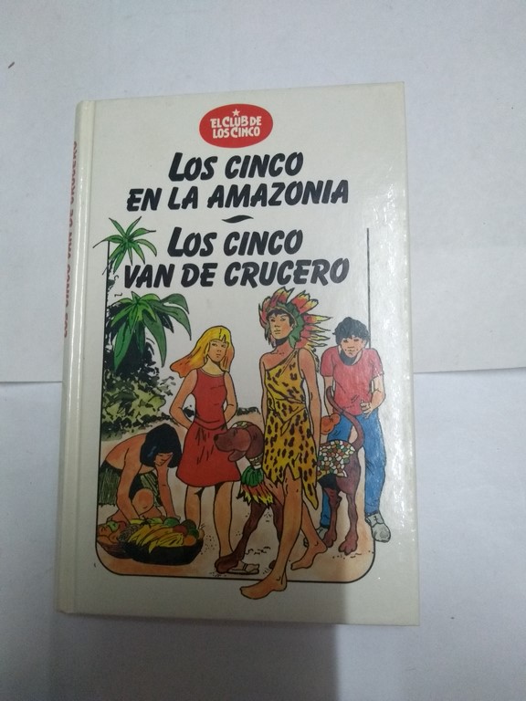 Los cinco en la Amazonia. Los cinco van de crucero