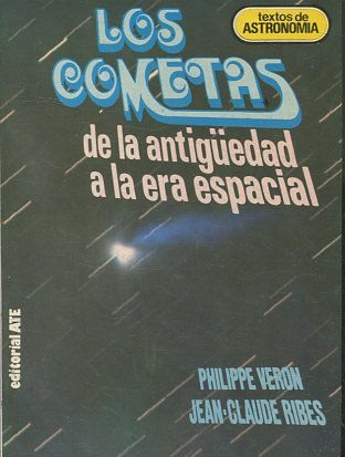 LOS COMETAS DE LA ANTIGÜEDAD A LA ERA ESPACIAL.