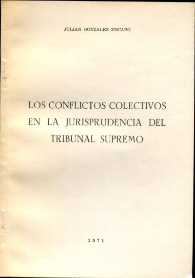 LOS CONFLICTOS COLECTIVOS EN LA JURISPRUDENCIA DEL TRIBUNAL SUPREMO.