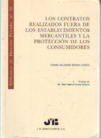 LOS CONTRATOS REALIZADOS FUERA DE LOS ESTABLECIMIENTOS MERCANTILES Y LA PROTECCION DE LOS CONSUMIDORES.