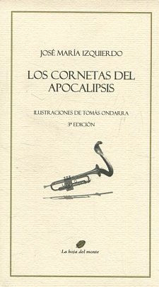 LOS CORNETAS DEL APOCALIPSIS. 3 EDICION.